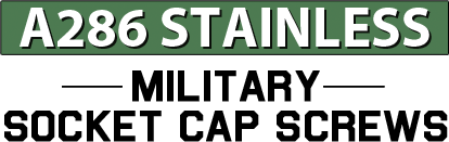 A-286 Stainless Military Socket Cap Screws